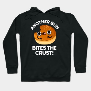 Another Bun Bites The Crust Pun Hoodie